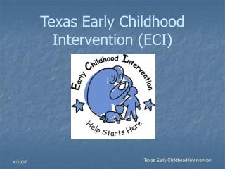 Texas Early Childhood Intervention (ECI)