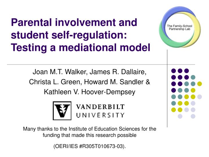 parental involvement and student self regulation testing a mediational model