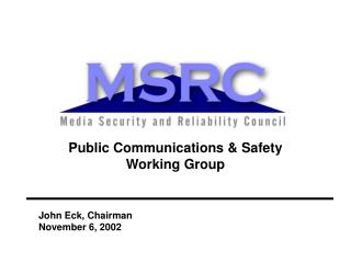 Public Communications &amp; Safety Working Group