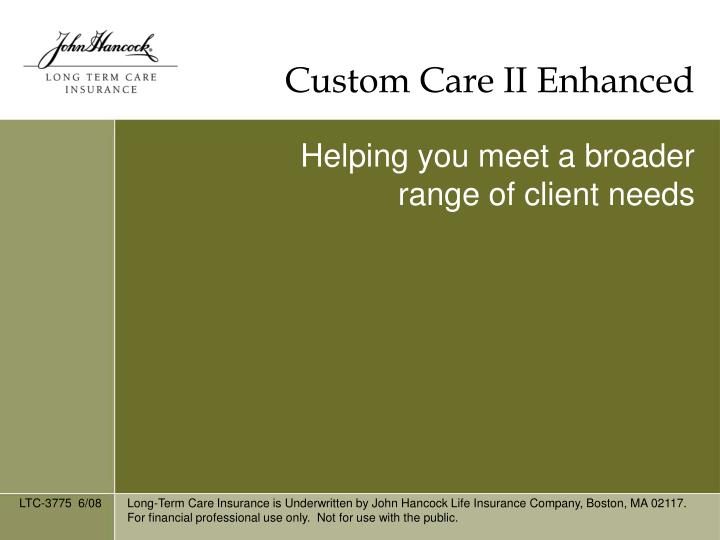 custom care ii enhanced