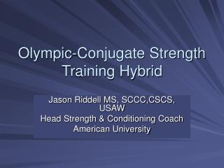 Olympic-Conjugate Strength Training Hybrid