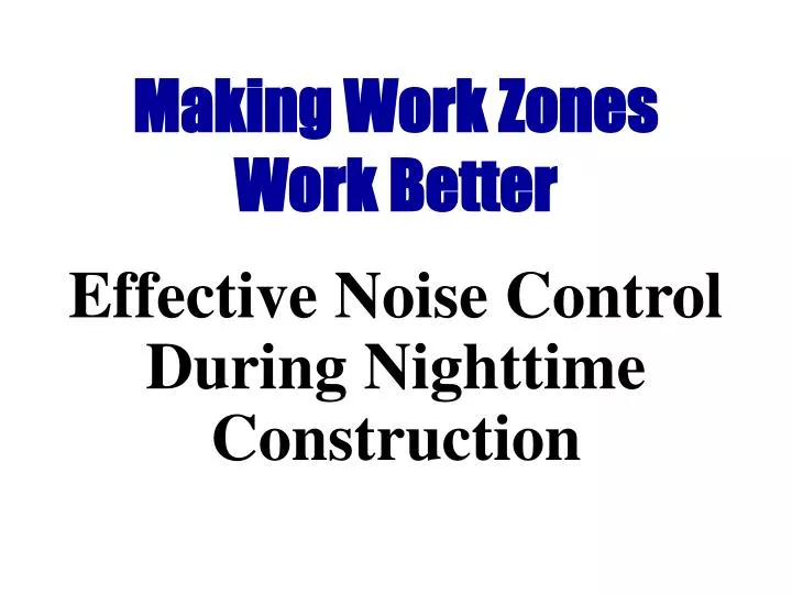 making work zones work better