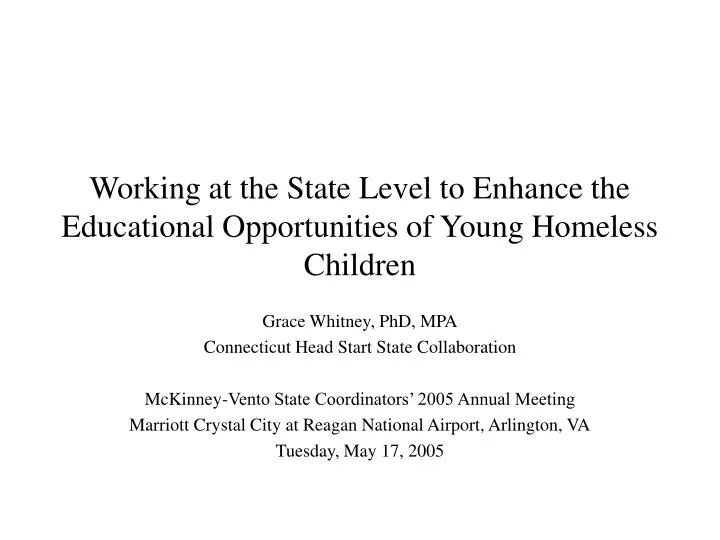 working at the state level to enhance the educational opportunities of young homeless children