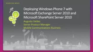 Deploying Windows Phone 7 with Microsoft Exchange Server 2010 and Microsoft SharePoint Server 2010