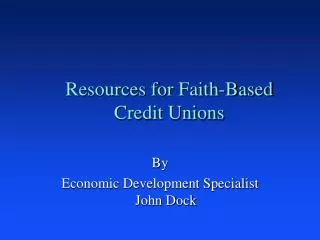 Resources for Faith-Based Credit Unions
