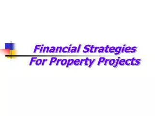 Financial Strategies For Property Projects