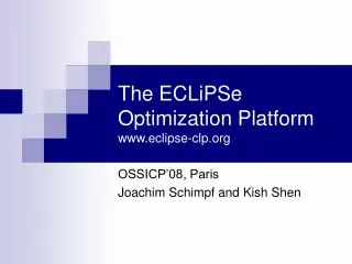The ECLiPSe Optimization Platform eclipse-clp