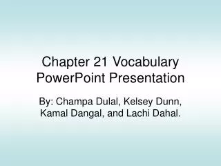 Chapter 21 Vocabulary PowerPoint Presentation