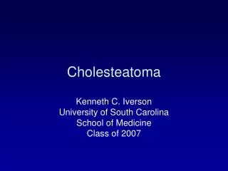 Cholesteatoma