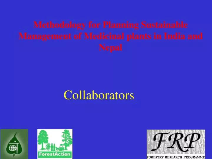 methodology for planning sustainable management of medicinal plants in india and nepal