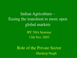 Indian Agriculture – Easing the transition to more open global markets