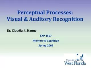 Perceptual Processes: Visual &amp; Auditory Recognition