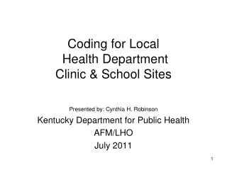 Coding for Local Health Department Clinic &amp; School Sites