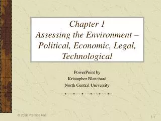 Chapter 1 Assessing the Environment – Political, Economic, Legal, Technological