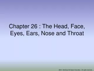 Chapter 26 : The Head, Face, Eyes, Ears, Nose and Throat
