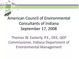 American Council of Environmental Consultants of Indiana September 17, 2008