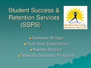 Student Success &amp; Retention Services (SSRS)