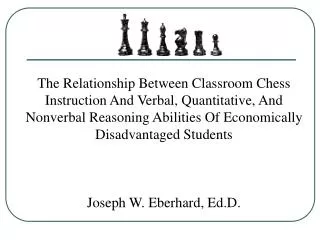 The Relationship Between Classroom Chess Instruction And Verbal, Quantitative, And Nonverbal Reasoning Abilities Of Econ