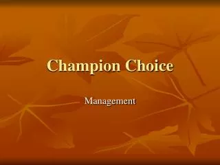 Champion Choice