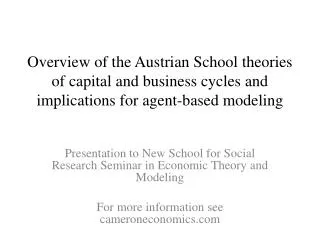Overview of the Austrian School theories of capital and business cycles and implications for agent-based modeling