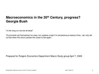 Prepared for Rutgers Economics Department Macro Study group April 7, 2009