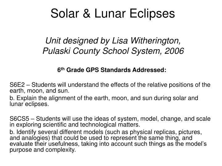 solar lunar eclipses unit designed by lisa witherington pulaski county school system 2006