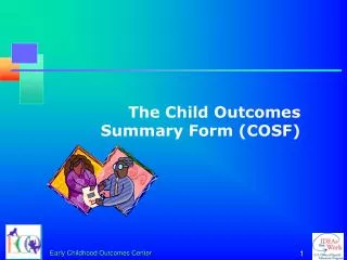 The Child Outcomes Summary Form (COSF)