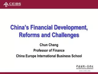 China’s Financial Development, Reforms and Challenges