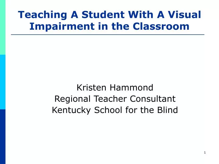 teaching a student with a visual impairment in the classroom
