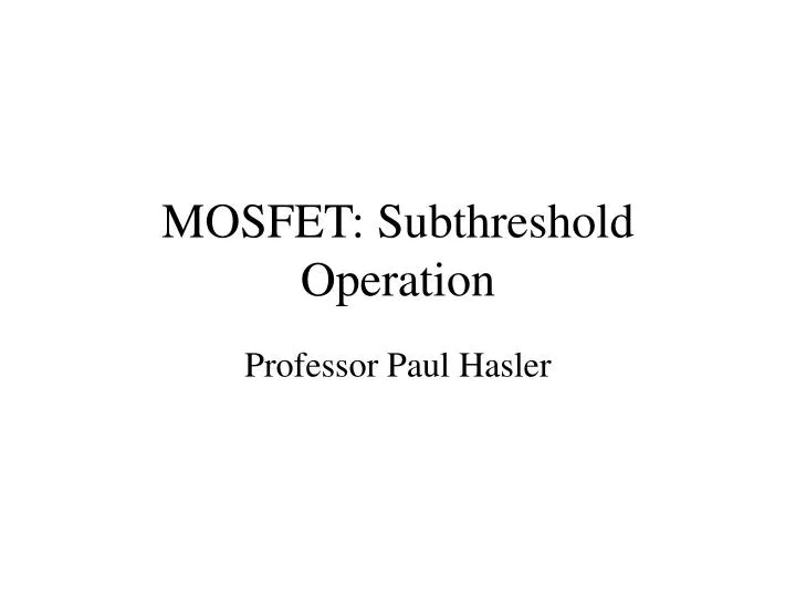 mosfet subthreshold operation