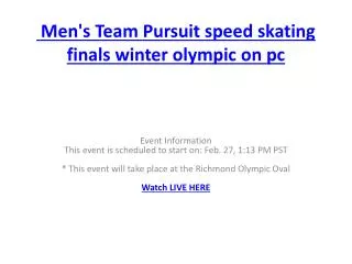 Men's Team Pursuit speed skating finals winter olympic on pc