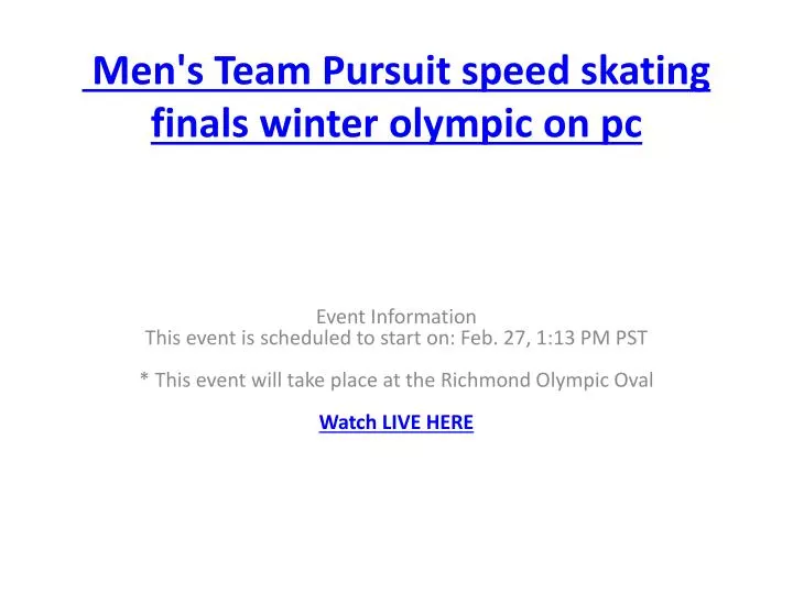 men s team pursuit speed skating finals winter olympic on pc