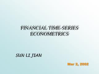 FINANCIAL TIME-SERIES ECONOMETRICS