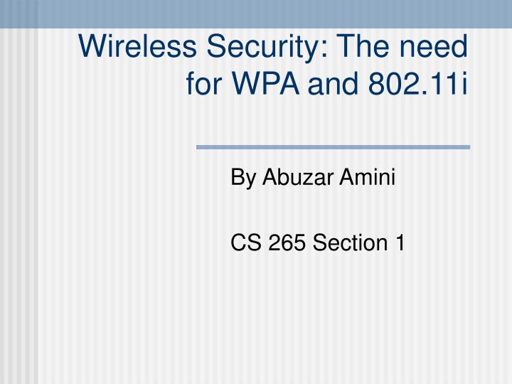 wireless security the need for wpa and 802 11i