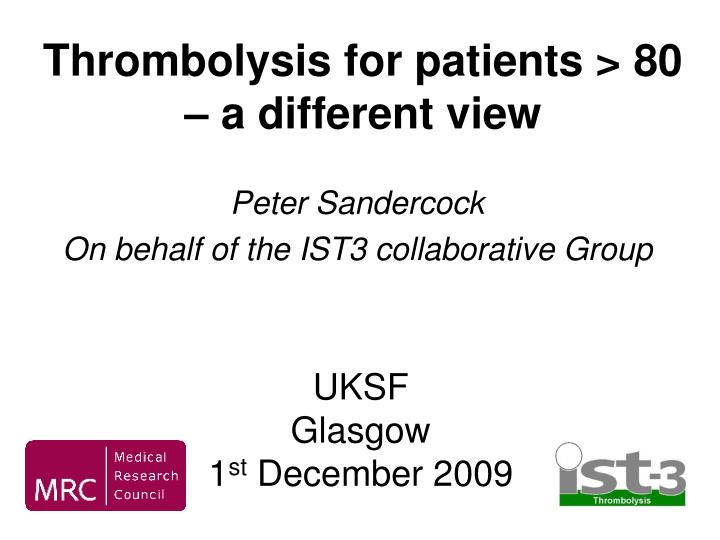 thrombolysis for patients 80 a different view