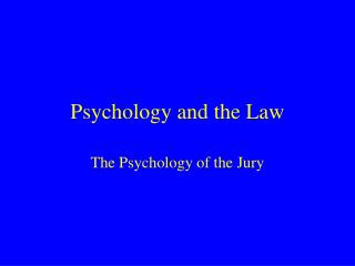 Psychology and the Law