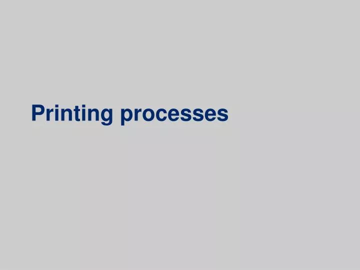 printing processes