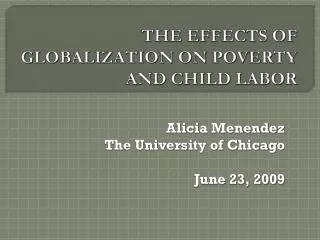THE EFFECTS OF GLOBALIZATION ON POVERTY AND CHILD LABOR