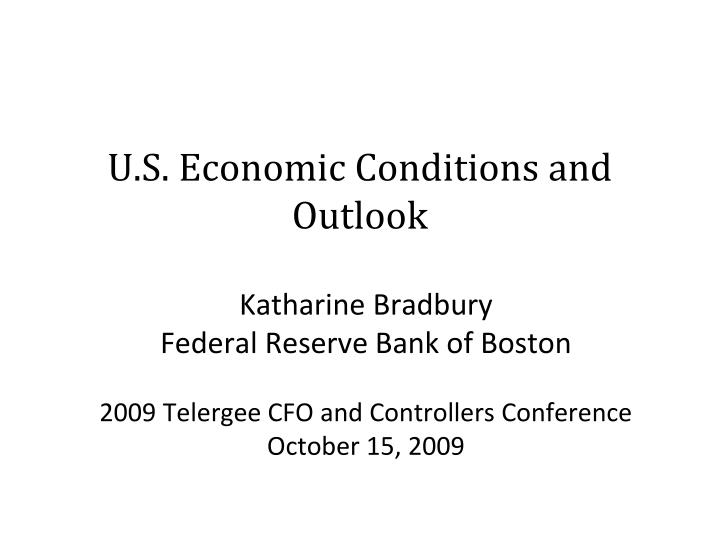 u s economic conditions and outlook