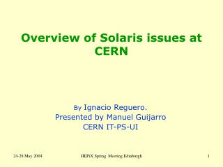 Overview of Solaris issues at CERN