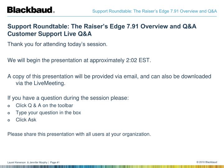 support roundtable the raiser s edge 7 91 overview and q a customer support live q a