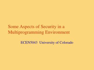 Some Aspects of Security in a Multiprogramming Environment