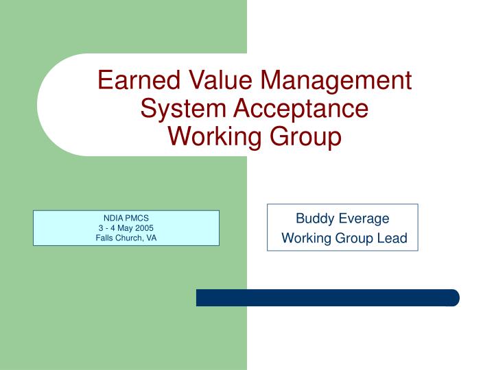 earned value management system acceptance working group