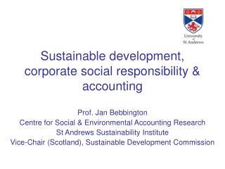 Sustainable development, corporate social responsibility &amp; accounting