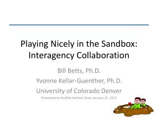 Playing Nicely in the Sandbox: Interagency Collaboration