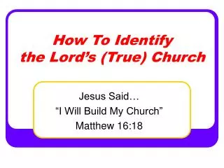 How To Identify the Lord’s (True) Church