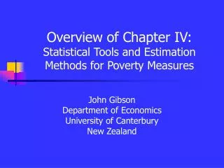 Overview of Chapter IV: Statistical Tools and Estimation Methods for Poverty Measures