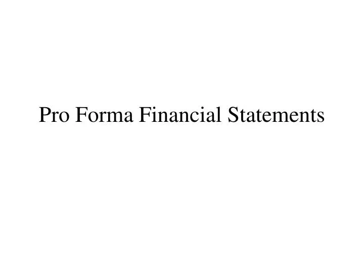 pro forma financial statements