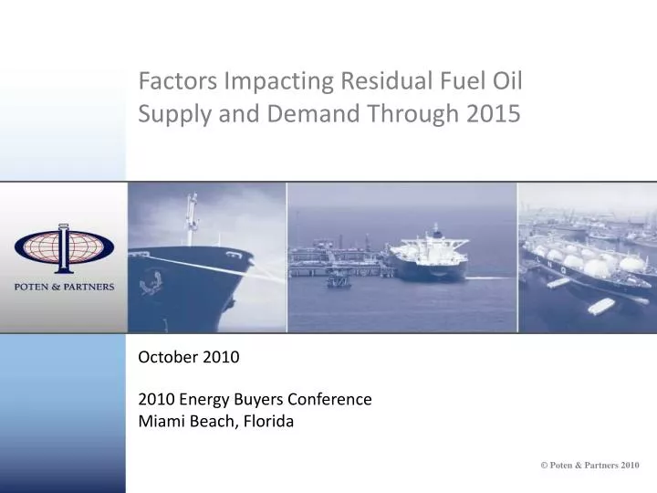 factors impacting residual fuel oil supply and demand through 2015