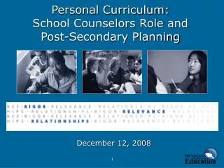 Personal Curriculum: School Counselors Role and Post-Secondary Planning
